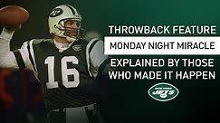 Throwback Feature: How The "Monday Night Miracle" Came To Be | New York Jets | NFL