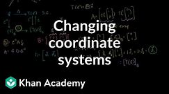 Changing coordinate systems to help find a transformation matrix | Linear Algebra | Khan Academy