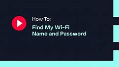 How To: Find My Wi-Fi Name and Password