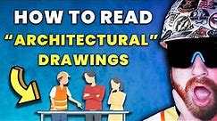 How to READ BLUEPRINTS - Architectural Construction Drawings - EXPLAINED