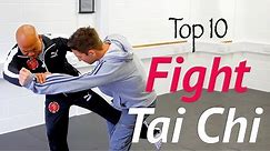 Top 10 Tai Chi fight moves in real combat - awesome tai chi chuan