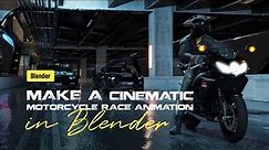 【Tutorial Trailer | $9】Make A Cinematic Motorcycle Race Animation In Blender