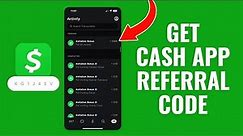 How to Get Cash App Referral Code