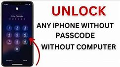 How To Unlock Any iPhone Without Passcode And Computer !! How To Bypass iPhone Screen Passcode 2023