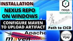 Installation of Nexus Repository in windows | Configure Maven pom file to upload artifact | Tutorial