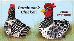 Patchwork Chicken || Patchwork Hen || FREE PATTERN || Full Tutorial with Lisa Pay