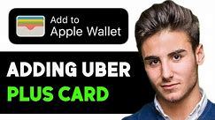 HOW TO ADD UBER PLUS CARD TO APPLE WALLET 2024! (FULL GUIDE)