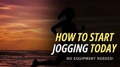 Jogging for Beginners: The Essential Guide to Getting Started