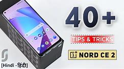 Oneplus Nord CE 2 Tips & Tricks | 40+ Special Features - TechRJ