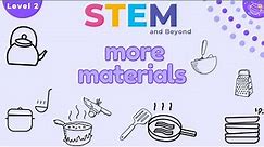 STEM & Beyond | Science Level 2 - Everyday Materials #2 | KS1 Science