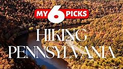 6 Hiking Destinations to Explore Pennsylvania | Best Trails for Adventure Seekers