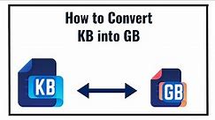 how to convert kb into gb