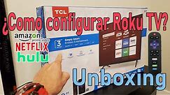 ¿Como Configurar Roku TV? en los Televisores que lo incorporan 👉TCL LED 32S331 🎁Unboxing