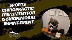 Sports Chiropractic Treatment for Ischiofemoral Impingement / Thornton, Colorado Chiropractor