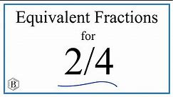 How to Find Equivalent Fractions for 2/4