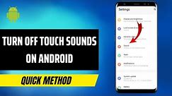 How To Turn Off Touch Sounds On Android