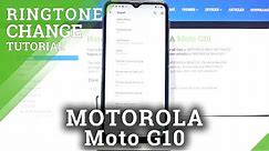 How to Change Ringtone in MOTOROLA Moto G10 – Find Ringtone List