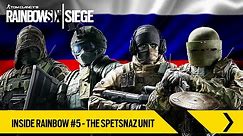 Tom Clancy's Rainbow Six Siege - Inside Rainbow #5 – The Spetsnaz Unit [EUROPE]