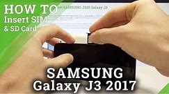 How to Insert Nano SIM on SAMSUNG Galaxy J3 2017 - Install Mirco SD Card