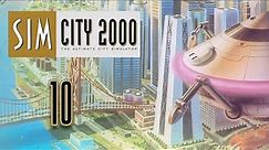 Let's Play SimCity 2000 - 10