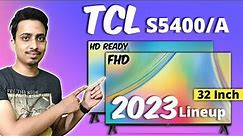 TCL 32S5400 & 32S5400A Review || 32 Inch Full HD TV || Google TV - Android 11 || 2023