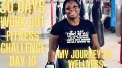 Get Fit With Reta Day 10 of 30-Day Fitness Challenge: My Journey to Wellness