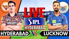 IPL 2024 Live: SRH vs LSG, Match 57 | IPL Live Score & Commentary | Hyderabad vs Lucknow | Innings 2