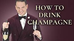 How To Chill, Open, Pour & Drink Champagne - A Quick Guide For New Years - Gentleman's Gazette