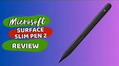 Precision Redefined: Microsoft Surface Slim Pen 2 Review!