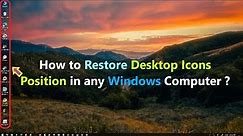 How to Restore Desktop Icons Position in any Windows Computer ?