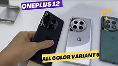 OnePlus 12 5G All Color Variants Hands- On REVIEW 🔥🔥
