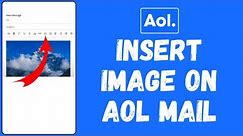 How To Attach Image On AOL Mail 2024 | Inserting Pictures In AOL Mail
