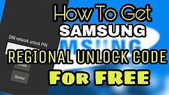 How to Get Samsung Regional Unlock Code for Free