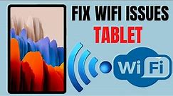 How to fix wifi connection problems in all tablets
