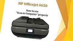 HP Officejet 4650: How to use "Scan to Computer" properly