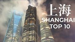 Top 10 Places to Visit in Shanghai - China Travel Documentary