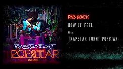 PnB Rock - How It Feel [Official Audio]