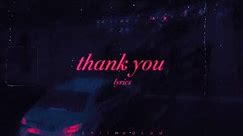 dido - thank you (slowed n reverb / lyrics)
