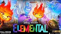 Elemental Full Movie English Review | Disney Animation | Elemental Full Movie Story & Review