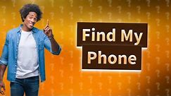 How can I find my lost phone?