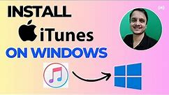 How to Download iTunes on Windows 10 PC or Laptop - 2024