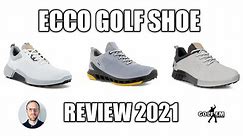 ECCO GOLF SHOE REVIEW, ECCO BIOM COOL PRO, ECCO H4, ECCO S-THREE 2021