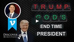 Trump: God's End Time President by Steve Cioccolanti