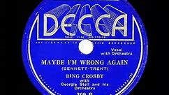 1934 Bing Crosby - Maybe I’m Wrong Again