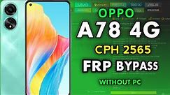 Oppo A78 4G Frp Bypass Without Pc / CPH2565 Frp Bypass oppo A78 Frp Bypass All Oppo Frp Bypass 4k