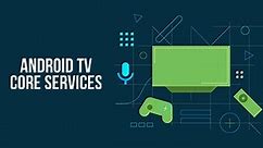 Download & Run Android TV Core Services on PC & Mac (Emulator)