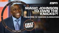 Yankees ELIMINATED from playoff contention + Magic Johnson to own Knicks?! | First Take YT Exclusive