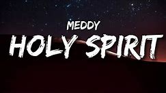 Meddy - Holy Spirit (Lyrics)