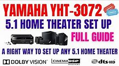 HOW TO Set Up 5.1 HOME THEATER Speaker System I Yamaha YHT-3072 5.1 Home Theater Connection & Setup
