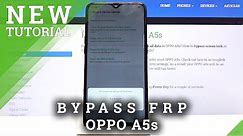 How to Bypass FRP in OPPO A5s – Remove Google Verification